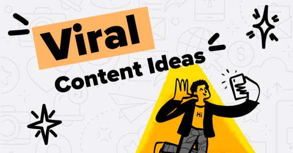 Viral content ideas